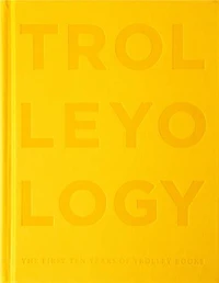 Trolleyology : The First Ten Years of Trolley Books