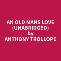 An Old Mans Love (Unabridged)