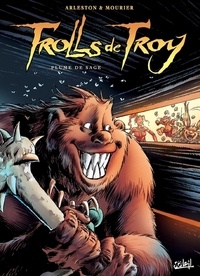 Christophe Arleston - Trolls de Troy Tome 07 : Plume de Sage.