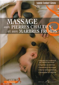 Massage aux pierres chaudes et aux marbres froids