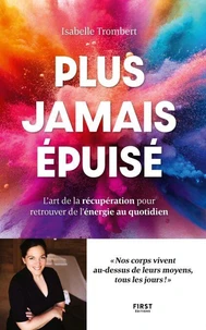 Plus jamais épuisé !