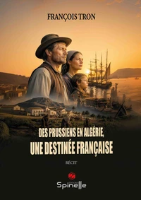 Des Prussiens en Algérie, une destinée française