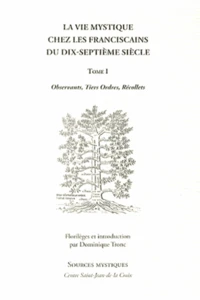 La vie mystique chez les franciscains du dix-septième siècle