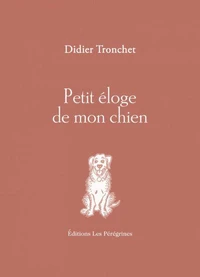 Petit éloge de mon chien