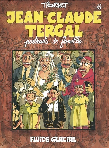  Tronchet - Jean-Claude Tergal Tome 6 : Portraits de famille.