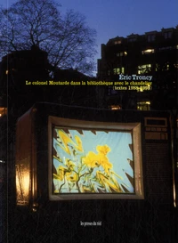 Le colonel Moutarde dans la bibliothèque avec le chandelier (textes 1988-1998)