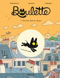 Boulette - Tome 1 - Nouveau terrain de jeu