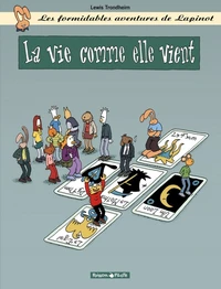 La vie comme elle vient