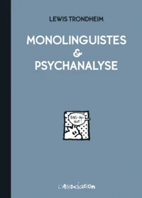 Monolinguistes & psychanalyse