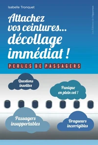 Attachez vos ceintures... décollage immédiat !