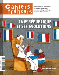 La Ve République et ses évolutions