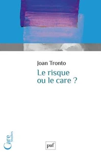 Le risque ou le care ?