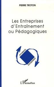 Les entreprises d'entraînement ou pédagogiques