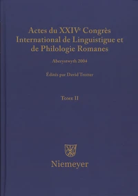Actes du XXIVe Congrès International de Linguistique et de Philologie Romanes