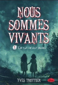Nous sommes vivants