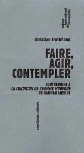 Faire, agir, contempler