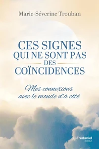 Ces signes qui ne sont pas des coïncidences