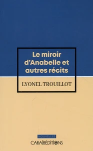 Le miroir d'Anabelle et autres récits