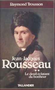 Jean-Jacques Rousseau  Tome 2