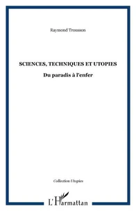Sciences, techniques et utopies