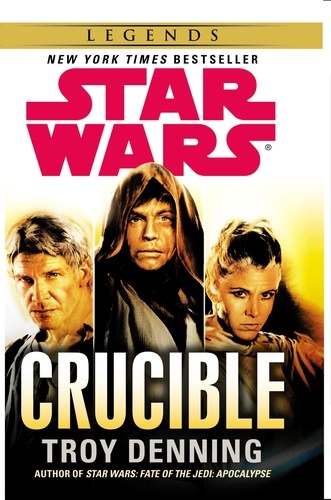 Troy Denning - Star Wars: Crucible.