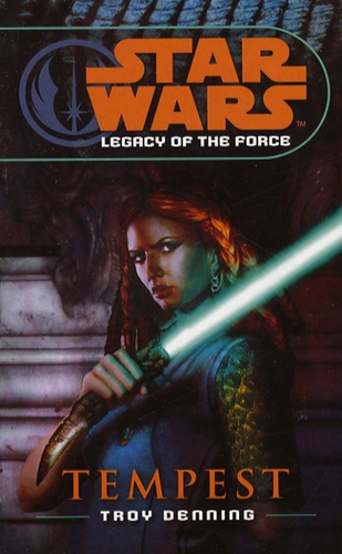 Troy Denning - Star Wars : Legacy of the Force 3.