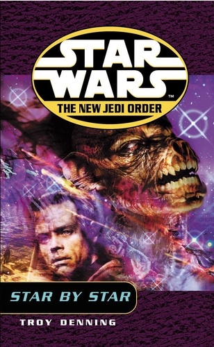 Troy Denning - Star Wars  : The New Jedi Order - Star by Star.