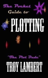  Troy Lambert - The Pocket Guide to Plotting - Pocket Guides.