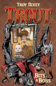 Trout Volume 1: Bits &amp; Bobs