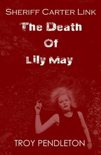 Sheriff Carter Link: The Death of Lily May