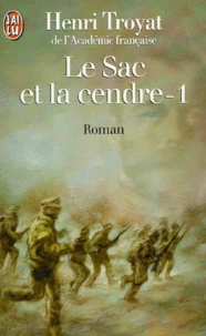 Le Sac Et La Cendre. Tome 1