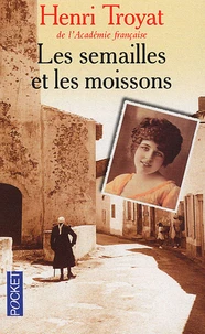 Les semailles et les moissons Tome 1