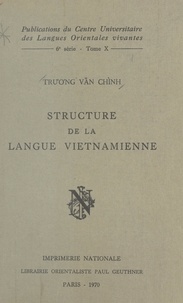  Tru'O'Ng Vǎn Chình et  Centre universitaire des langu - Structure de la langue vietnamienne.