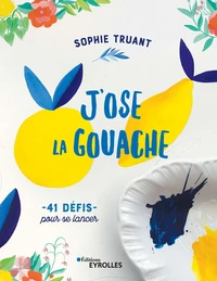 J'ose la gouache !