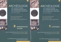Archéologie de l'habitat rural du premier Moyen Age en Champagne-Ardenne (fin Ve-XIIe siècles)