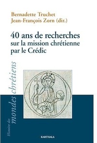  Truchet et  Zorn - 40 ans de recherches sur la mission chrétienne par le CREDIC.
