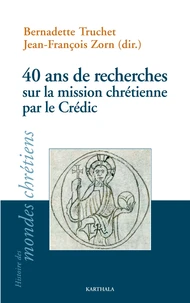 40 ans de recherches sur la mission chrétienne par le CREDIC