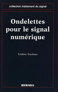 Ondelettes pour le signal numérique