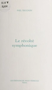 Le révolté symphonique