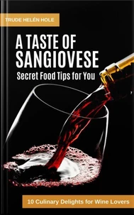 A Taste of Sangiovese - with Recipes