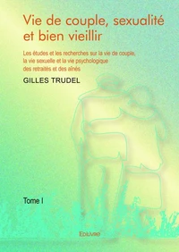 Vie de couple, sexualité et bien vieillir