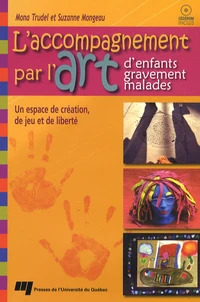 L'accompagnement par l'art d'enfants gravement malades