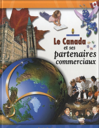 Trudi BonBernard - Le Canada et ses partenaires commerciaux.