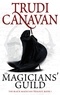 Trudi Canavan - Magician's Guild - Black Magician's Book 1.
