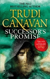 Trudi Canavan - Successor's Promise - Book Three of Millennium's Rule.