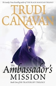 Trudi Canavan - The Ambassador's Mission.