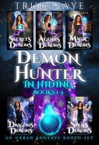  Trudi Jaye - Demon Hunter in Hiding Boxed Set - Books 1-5.