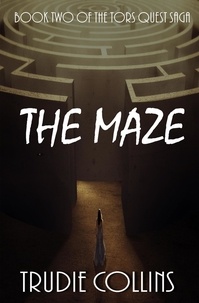  Trudie Collins - The Maze - Tor's Quest, #2.