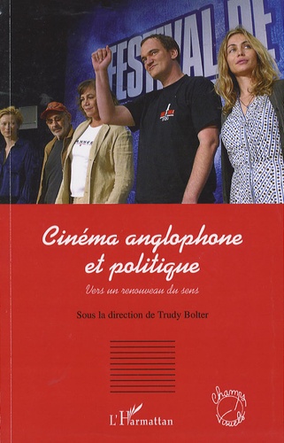 Trudy Bolter - Cinéma anglophone : la politique éclatée.