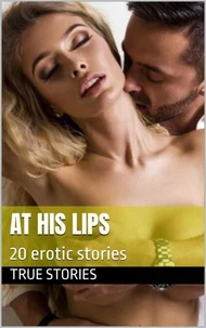 At His Lips